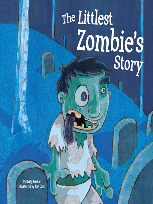 Title details for Littlest Zombie's Story by Rusty Fisher - Wait list